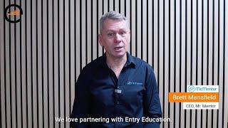 Brett Mansfield, CEO of Mr. Mentor, endorses Entry Education for mortgage broking courses.