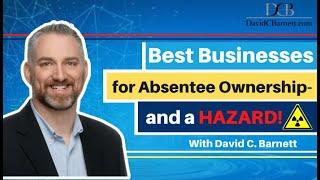 The Best Absentee Owner Businesses for 2022