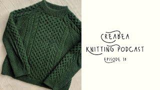 Creabea Knitting Podcast - Episode 10: CONEALONG LAUNCH, Stockholm Sweater and all of the swatches