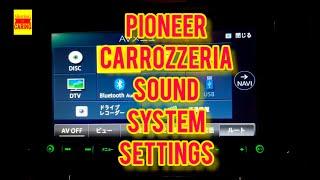 Pioneer Carrozzeria sound system settings