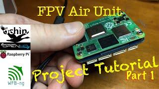 Project Tutorial Part 1 WFB-ng on Raspberry Pi CM4 with Ochin carrier board!