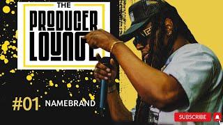 THE PRODUCER LOUNGE:  NameBrand