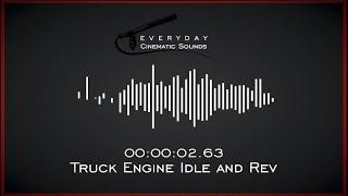 Truck Engine Idle and Rev | HQ Sound Effects