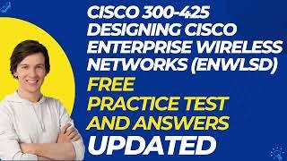 CISCO 300 425 Designing Cisco Enterprise Wireless Networks ENWLSD  Free Practice Questions