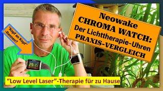 Die Laseruhr Neowake Choma Watch vs. Billig Low Level Laser Lichttherapie China-Watch im Praxistest