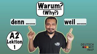 A2- Lektion 1 | Fragewort "Warum" | Antwort mit "denn" und "weil" | "why" and "because" in German