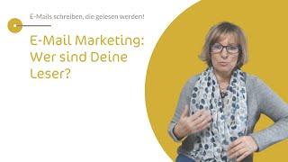 Erfolgreiches E- Mail Marketing - Wer sind Deine Leser?