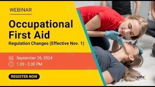 Occupational First Aid Regulation Changes