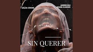 Sin Querer Salsa Choke