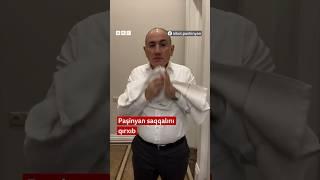 Paşinyan saqqalını qırxıb