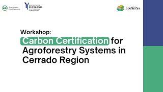 Successful Webinar on Carbon Certification Standards for Agroforestry Systems in Latin America