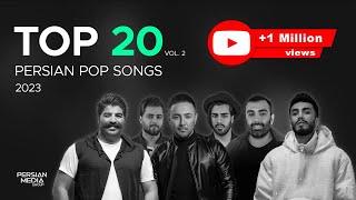 Top 20 Persian Songs of 2023 I Vol .2 ( بیست تا از بهترین آهنگ های پاپ )