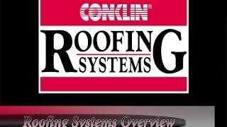 CONKLIN Roof Systems Overview