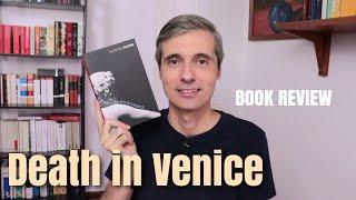 DEATH IN VENICE - Thomas Mann BOOK REVIEW and CHANNEL UPDATE