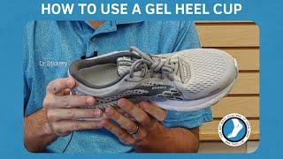 How to Use a Gel Heel Cup