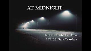 At Midnight (MUSIC: Giulio De Carlo; LYRICS: Sara Teasdale)