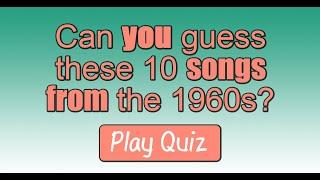 1960s Song Quiz for you