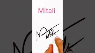 Mitali name signatures#shorts
