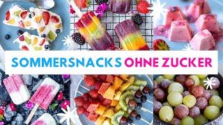 6 kreative Sommer Snacks ohne Zucker! | Gesund, aber so lecker!    