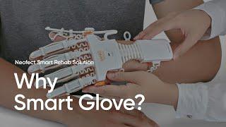 How does the SMART GLOVE facilitate stroke recovery? - NEOFECT