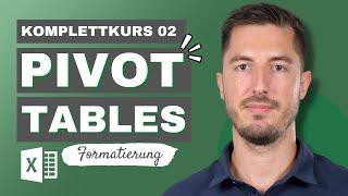 [Pivot Komplettkurs 2/5] PivotTables in Microsoft Excel richtig formatieren für Anfänger:innen