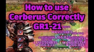 How to use Cerberus Properly in GR1 | GR1-21 clear | Watcher of Realms