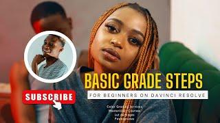 These are three BASIC color grade steps for BEGINNERS to get started | Davinci resolve