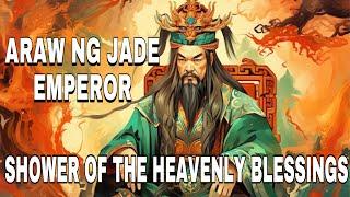 ARAW NG JADE EMPEROR SHOWER OF HEAVENLY BLESSINGS