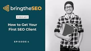 How to Get Your First SEO Client