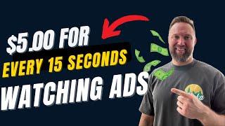 Earn $5.00 Every 15 Seconds WATCHING ADS (Make Money Online 2024)