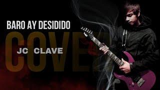 BARO AY DESIDIDO - [acoustic cover] JC CLAVE | DREAMHIGH COVERS