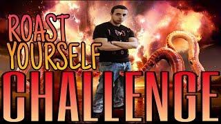 Roast Yourself Challenge! (Diss Track) rated R