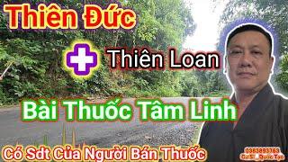 Thiên Đức+Thiên Loan Và Những bài Thu.ốc Tâm Linh...