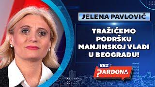 BEZ PARDONA | Jelena Pavlović: Tražićemo podršku manjinskoj vladi u Beogradu!