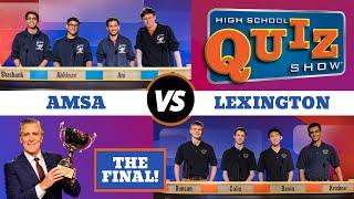 High School Quiz Show - The Championship: Advanced Math & Science vs. Lexington (715)