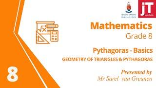 6  Gr 8 - Mathematics - Geometry of Triangles - Pythagoras Basics