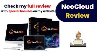 NeoCloud Review: Say Goodbye To Multiple Monthly Charging Cloud Storage Services