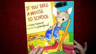 If You Take a Mouse to School - Read Along