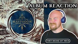 MASTODON - CALL OF THE MASTODON ALBUM REACTION !