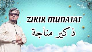 ZIKIR MUNAJAT - Munif Hijjaz