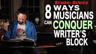 8 Ways Musicians Can Conquer Writer's Block