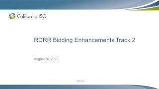 Aug 30, 2022 - RDRR Bidding Enhancements Track 2 Training