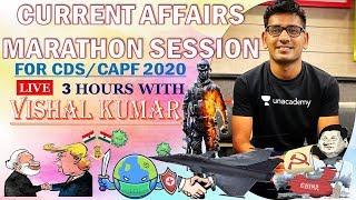 Non-Stop Current Affairs for CDS/CAPF AC 2020 | UPSC CDS/CAPF 2020 | Vishal Kumar