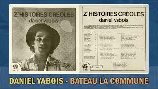 Daniel Vabois - Bateau la commune (Humour 974)