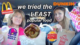 we tried the LEAST popular items from fast food restaurants... | ft. my mom