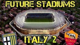 Future Italy Stadiums (Part 2)