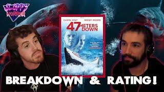 47 Meters Down | 2017 | BREAKDOWN & RATING! | Sloppy Horror Podcast |