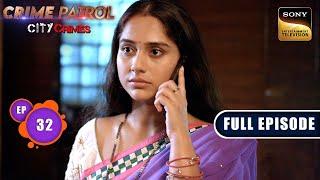 Jaal | Crime Patrol - City Crimes - Ep 32 | Full Episode | 14 Nov 2024