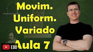 Movimento Uniformemente Variado I (MUV) - Cinemática - Aula 7 - Prof. Boaro