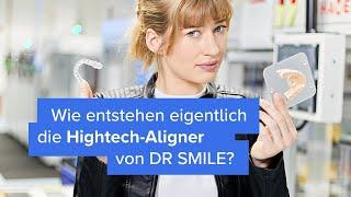 Deine DR SMILE Aligner – So funktioniert die Produktion 'Made in Germany'